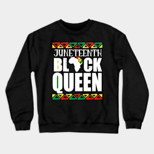 Juneteenth Black Queen Crewneck Sweatshirt